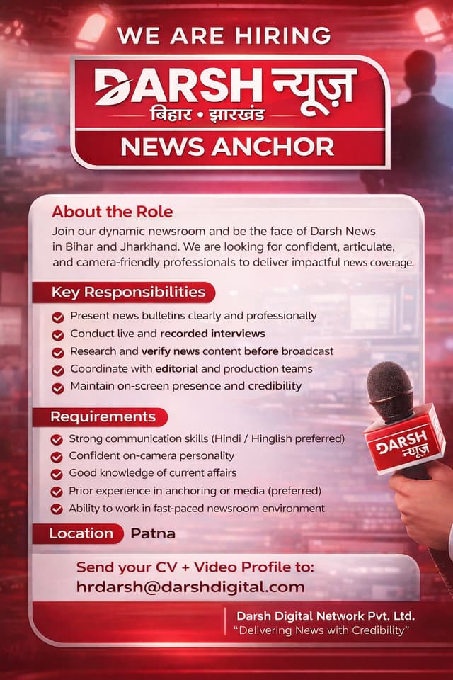 We Are Hiring — News Anchor | Darsh News Bihar & Jharkhand